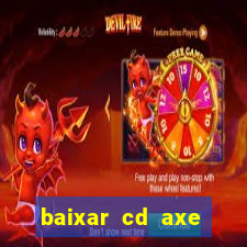 baixar cd axe bahia 2000 gratis